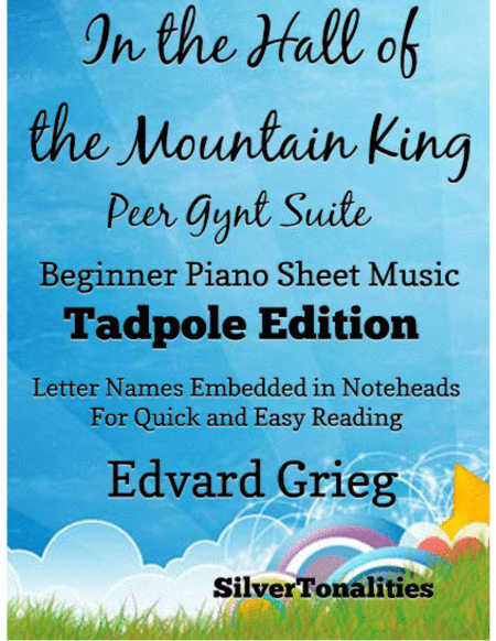 In The Hall Of The Mountain King Peer Gynt Suite Beginner Piano Sheet Music Tadpole Edition Sheet Music