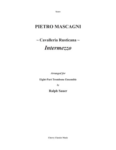 Free Sheet Music Intermezzo From The Opera Cavalleria Rusticate Arranged For 8 Part Trombone Ensemble