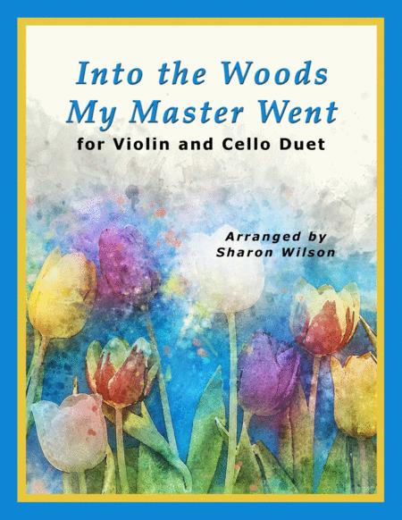 Into The Woods My Master Went For String Duet Violin And Cello Sheet Music