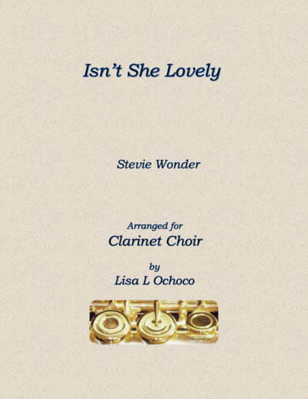 Free Sheet Music Isnt She Lovely For Clarinet Choir