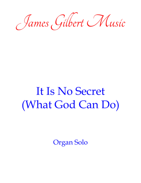 It Is No Secret What God Can Do Or Sheet Music