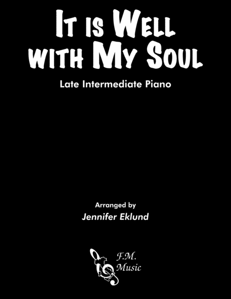 It Is Well With My Soul Late Intermediate Piano Sheet Music