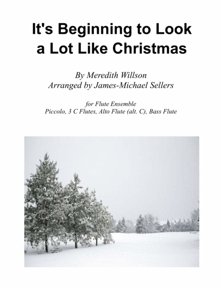 Free Sheet Music Its Beginning To Look Like Christmas For Flute Choir