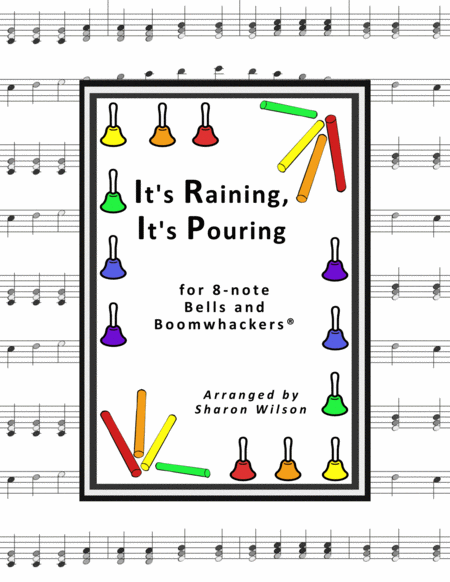 Free Sheet Music Its Raining Its Pouring For 8 Note Bells And Boomwhackers With Black And White Notes