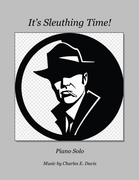 Its Sleuthing Time Piano Solo Sheet Music