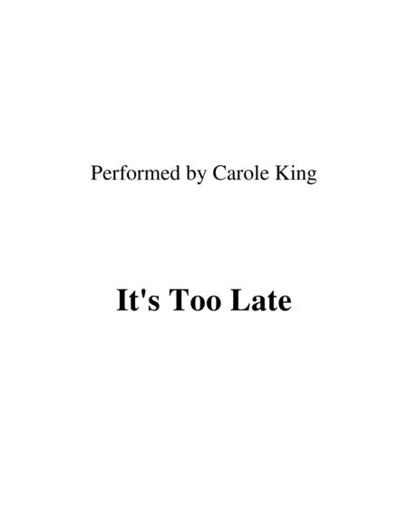 Free Sheet Music Its Too Late Lead Sheet Performed By Carole King