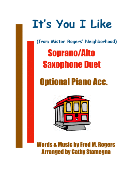 Its You I Like From Mister Rogers Neighborhood Soprano Alto Saxophone Duet Optional Piano Acc Sheet Music