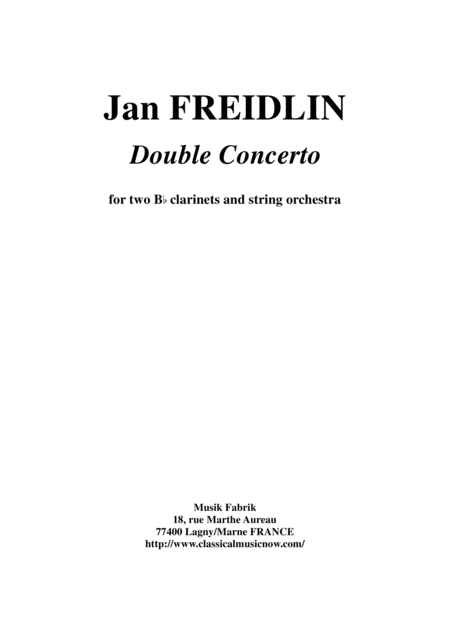 Jan Freidlin Double Concerto For Two Bb Clarinets And String Orchestra Full Score And Solo Parts Sheet Music