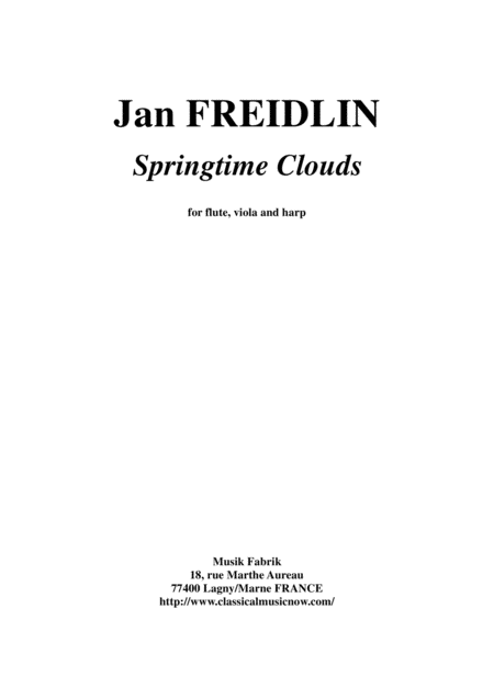 Jan Freidlin Springtime Clouds For Flute Viola And Harp Sheet Music