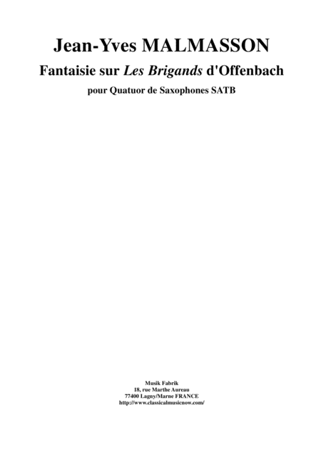 Free Sheet Music Jean Yves Malmasson Fantaisie Sur Les Brigands D Offenbach For Satb Saxophone Quartet