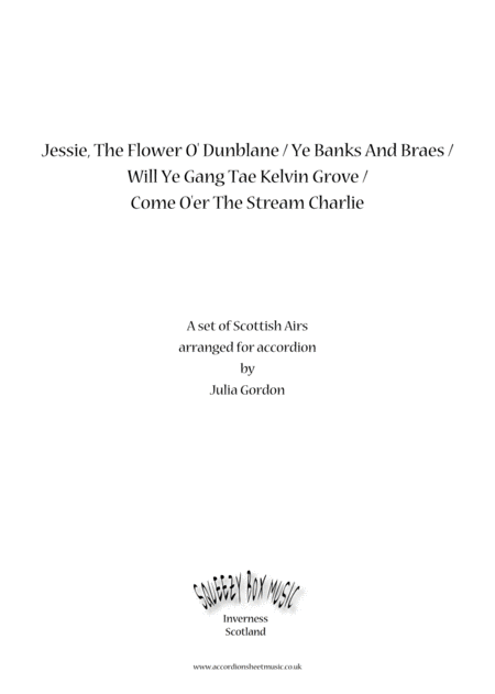 Jessie The Flower O Dunblane Ye Banks And Braes Will Ye Gang Tae Kelvin Grove Come O Er The Stream Charlie Sheet Music