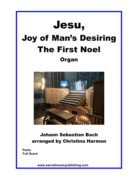 Free Sheet Music Jesu Joy Of Mans Desiring The First Noel Organ