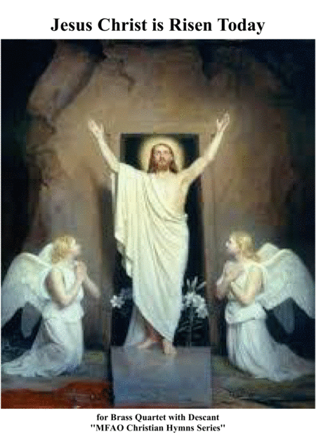 Free Sheet Music Jesus Christ Is Risen Today For Brass Quartet With Descant