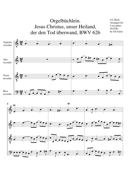 Jesus Christus Unser Heiland Der Den Tod Ueberwand Bwv 626 From Orgelbuechlein Arrangement For 4 Recorders Sheet Music