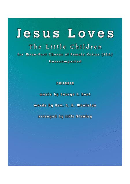 Jesus Loves The Little Children Ssa A Cappella Sheet Music