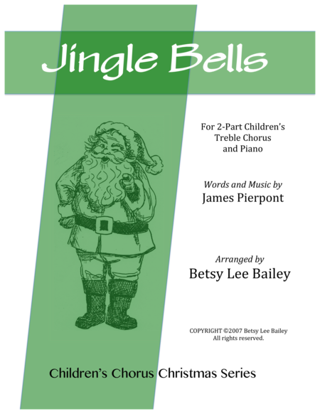 Jingle Bells For 2 Part Childrens Chorus And Piano Sheet Music