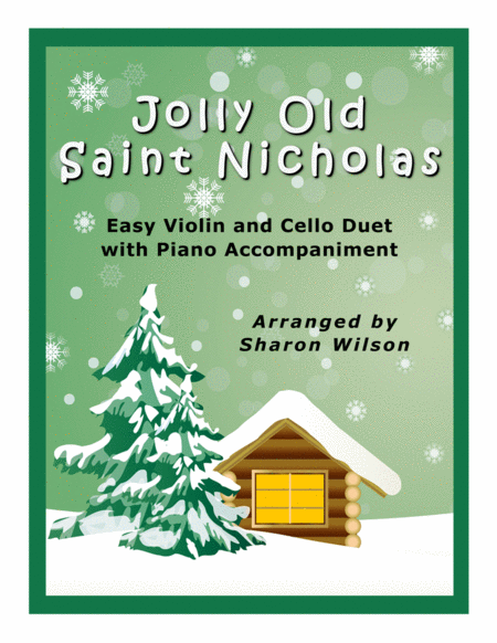 Jolly Old Saint Nicholas Easy Violin And Cello Duet With Piano Accompaniment Sheet Music