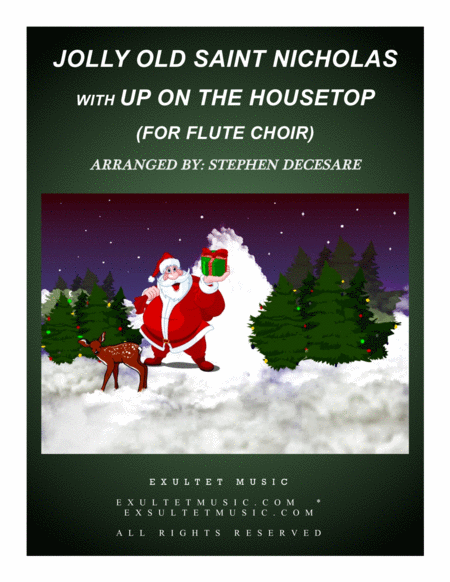 Free Sheet Music Jolly Old Saint Nicholas With Up On The Housetop For Flute Choir