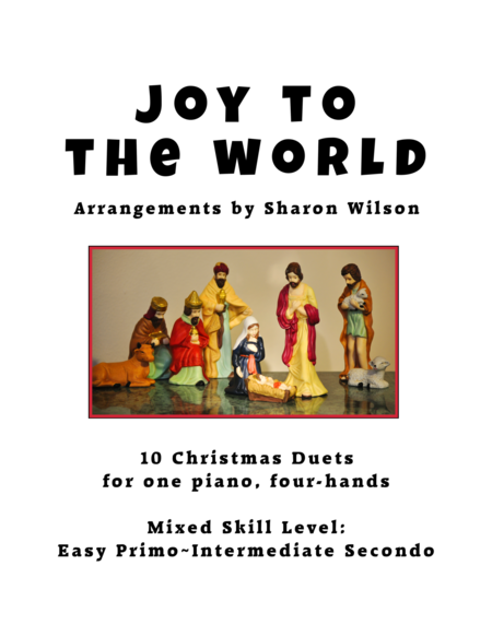 Joy To The World A Collection Of 10 Easy Piano Duets For 1 Piano 4 Hands Sheet Music