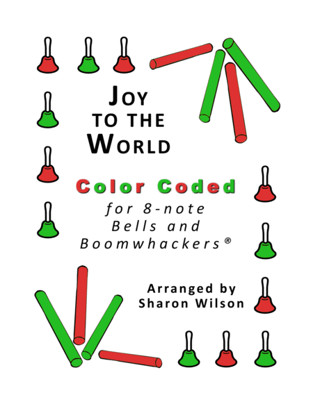 Free Sheet Music Joy To The World For 8 Note Bells And Boomwhackers With Color Coded Notes