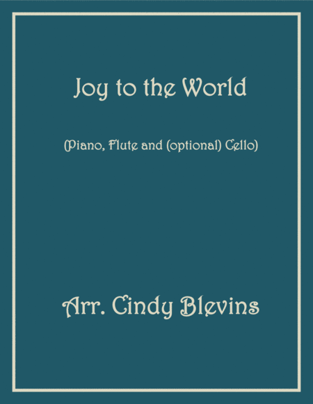 Free Sheet Music Joy To The World For Piano Flute And Cello