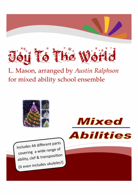 Joy To The World For School Ensembles Mixed Abilities Classroom Ensemble Piece Sheet Music