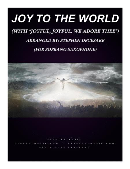 Free Sheet Music Joy To The World With Joyful Joyful We Adore Thee For Soprano Saxophone And Piano