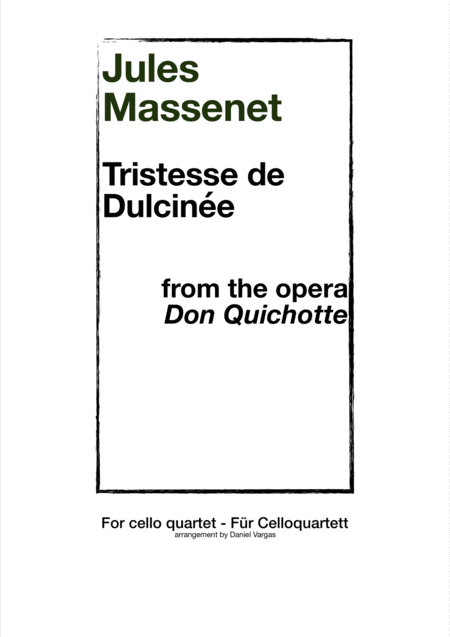 Free Sheet Music Jules Massenet Tristesse De Dulcine For Cello Quartet