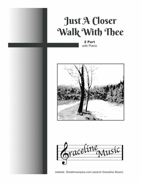 Just A Closer Walk With Thee 2 Part Sheet Music