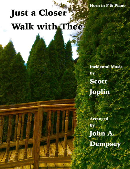 Free Sheet Music Just A Closer Walk With Thee Solace Horn In F And Piano