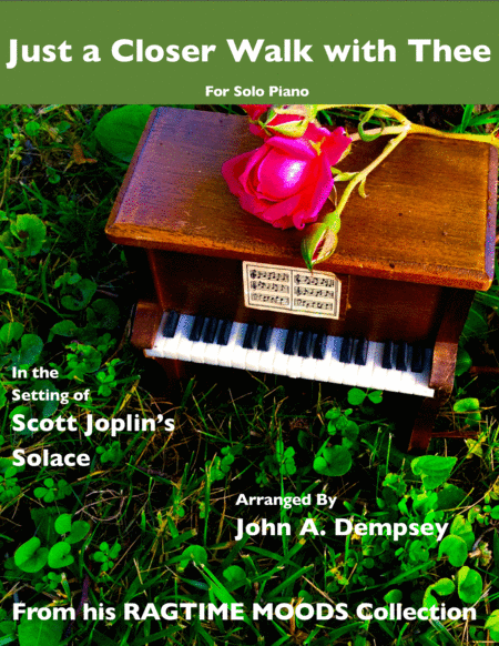 Free Sheet Music Just A Closer Walk With Thee Solace Piano Solo