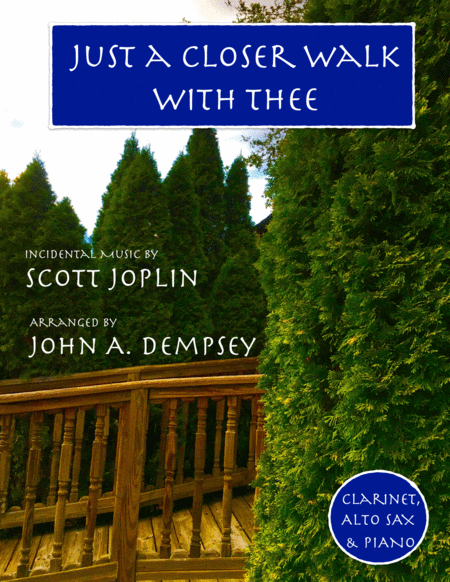 Just A Closer Walk With Thee Solace Trio For Clarinet Alto Sax And Piano Sheet Music