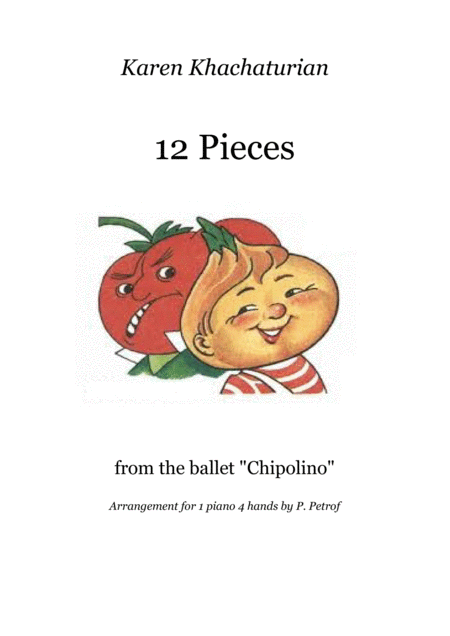 Free Sheet Music K Khachaturian 12 Pieces From The Ballet Chipolino 1 Piano 4 Hands