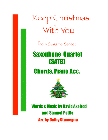 Free Sheet Music Keep Christmas With You All Through The Year From Sesame Street Saxophone Quartet Satb Chords Piano Acc