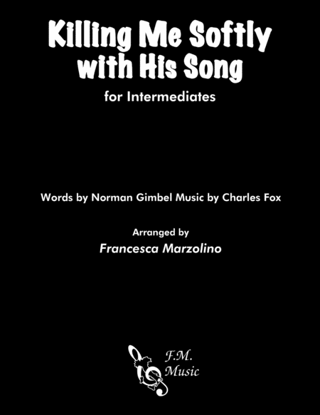 Free Sheet Music Killing Me Softly With His Song Intermediate Piano