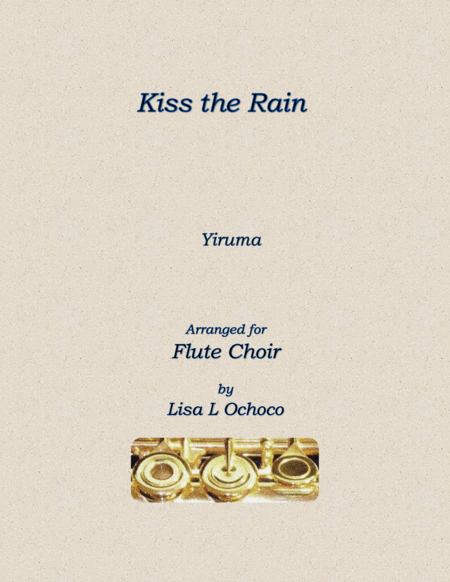 Kiss The Rain For Flute Choir Sheet Music