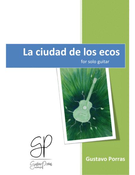 La Ciudad De Los Ecos The City Of Echoes Sheet Music