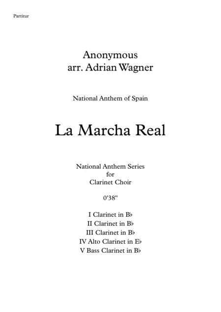 Free Sheet Music La Marcha Real National Anthem Of Spain Clarinet Choir Arr Adrian Wagner