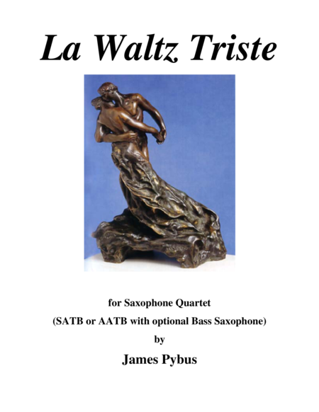 Free Sheet Music La Waltz Triste Saxophone Quartet Version