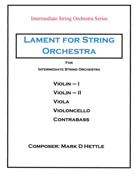 Lament For String Orchestra Intermediate String Orchestra Sheet Music