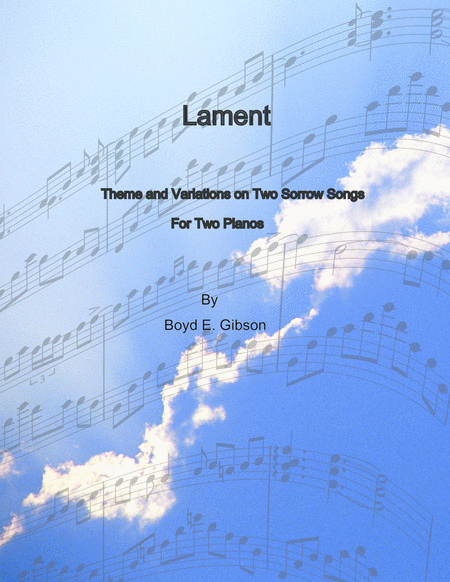 Lament Theme And Variations On Two Sorrow Songs For 2 Pianos Sheet Music