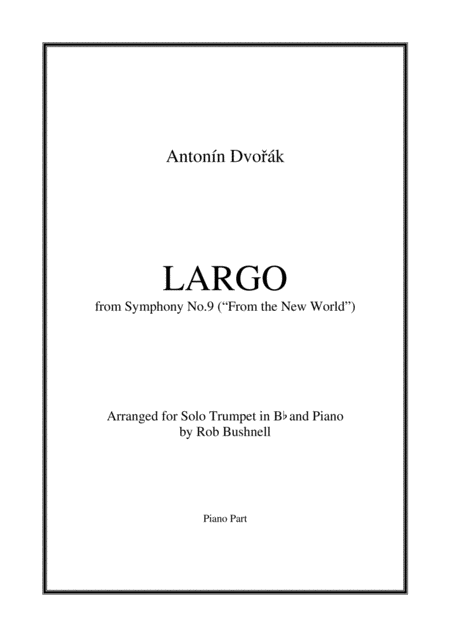 Free Sheet Music Largo From Symphony No 9 From The New World Dvorak Theme For Solo Trumpet And Piano