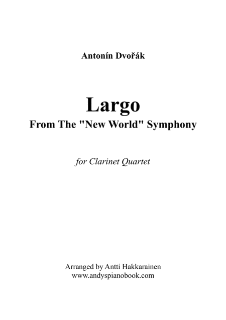 Free Sheet Music Largo From The New World Symphony Clarinet Quartet Easy