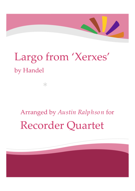 Largo From Xerxes Recorder Quartet Sheet Music