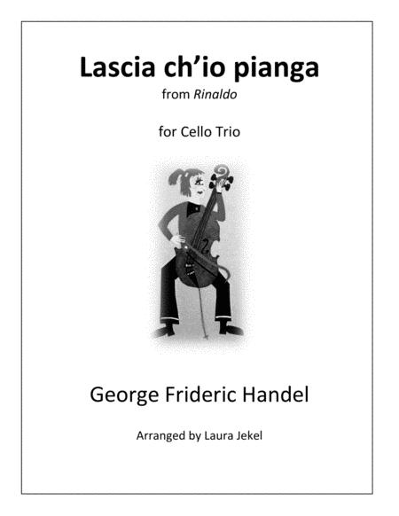 Lascia Ch Io Pianga For Cello Trio Sheet Music