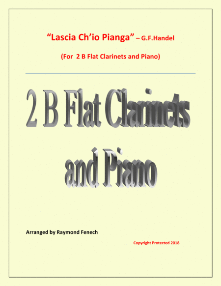 Lascia Ch Io Pianga From Opera Rinaldo G F Handel 2 B Flat Clarinets And Piano Sheet Music