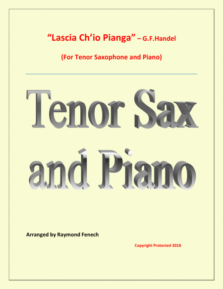 Lascia Ch Io Pianga From Opera Rinaldo G F Handel Tenor Saxophone And Piano Sheet Music