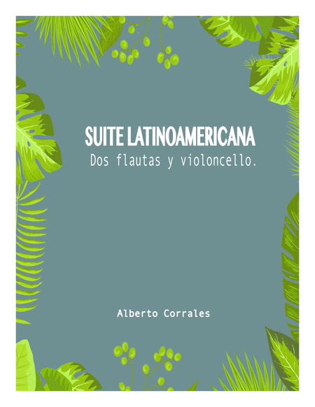 Free Sheet Music Latinoamerican Suite Two Flutes And Cello