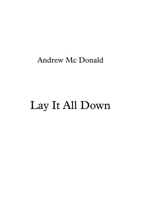 Lay It All Down Sheet Music