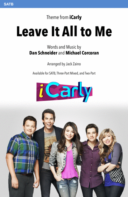 Free Sheet Music Leave It All To Me Theme From Icarly